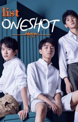 Fanfic TFBOYS [List Oneshot]