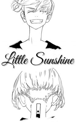 Đọc Truyện [Fanfic TR - AllMikey] Little Sunshine - Truyen2U.Net