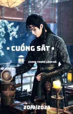 [ Fanfic VCV ] { AllChủy } CUỒNG SÁT