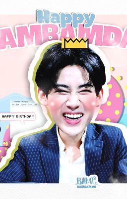 (Fanfiction/ Bam Bam GOT7) Cõng em đi khắp thế gian