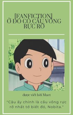 Đọc Truyện [Fanfiction] Ở đó có cầu vồng rực rỡ - Truyen2U.Net