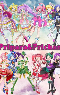 Đọc Truyện [Fanfiction] PriPara&Kiratto Pri☆Chan - Truyen2U.Net