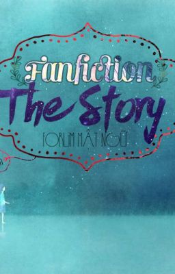 [Fanfiction] The Story