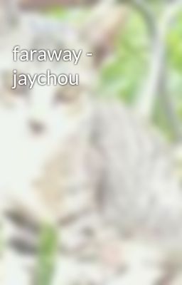 faraway - jaychou