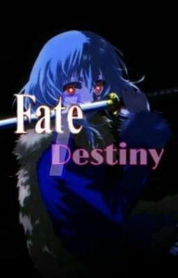 Đọc Truyện Fate/Destiny - Truyen2U.Net