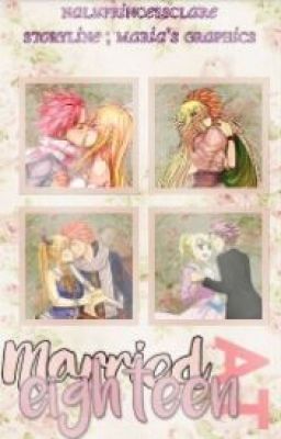 [Fic dịch] Married at eighteen (Nalu)