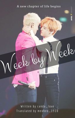 [FIC DỊCH][NYONGTORY] WEEK BY WEEK