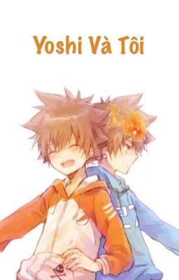(Fic dịch) Yoshi Và Tôi (KHR) (7227)