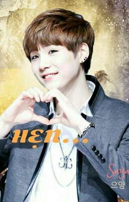 [FIC SUGA (BTS)] HẸN...