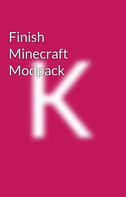 Đọc Truyện Finish Minecraft Modpack - Truyen2U.Net