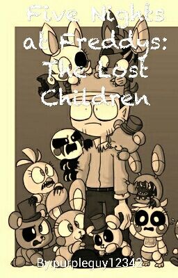 Five Nights at Freddys: The Lost Children
