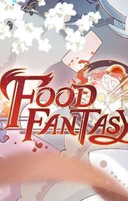 Đọc Truyện [Food Fantasy] Câu chuyện về các nhân vật - Truyen2U.Net