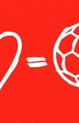 Đọc Truyện Footballers With Love  - Truyen2U.Net