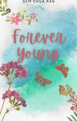 Đọc Truyện FOREVER YOUNG - Truyen2U.Net