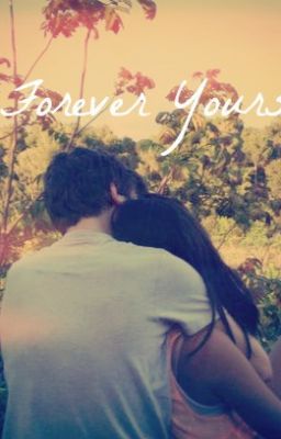 Forever Yours :)