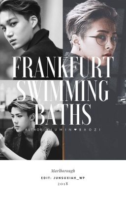 Đọc Truyện Frankfurt Swimming Baths [KaiMin, SeMin - Hoàn] - Truyen2U.Net