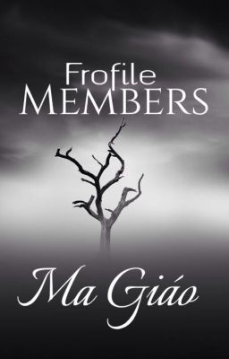 Frofile Members of Ma Giáo