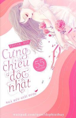 [FULL] Cưng Chiều Độc Nhất - Ngã Hữu Giải Dược