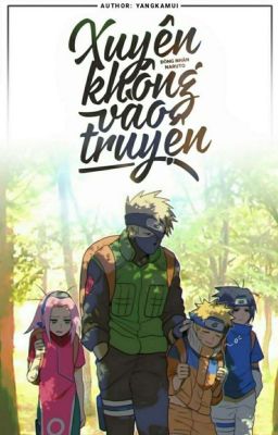 Đọc Truyện ( FULL ) ( ĐỒNG NHÂN  NARUTO) Xuyên không vào truyện ! - Truyen2U.Net