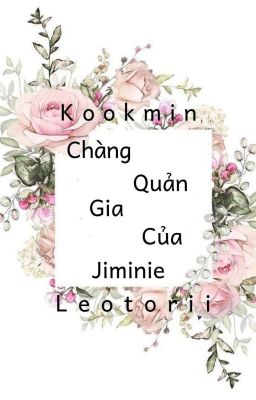 • Full • Kookmin • Chàng Quản Gia Của Jiminie