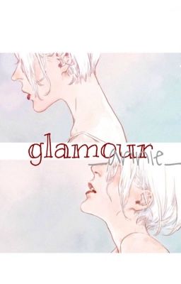 g l a m o u r | đoản văn