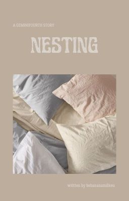 GeminiFourth | ABO | Nesting