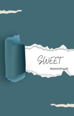 [GeminiFourth] Sweet 