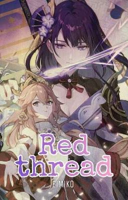 [Genshin Impact] [Raiden Ei x Yae Miko] Red thread