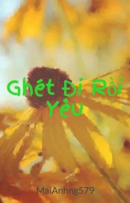 Ghét Đi Rồi Yêu