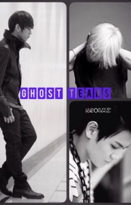 Ghost Tears ( Oneshot)