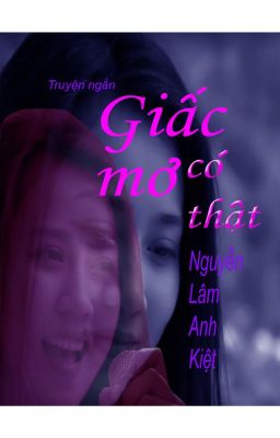 GIẤC MƠ CÓ THẬT | Dream Comes True