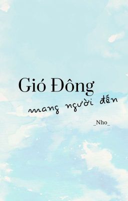 Đọc Truyện Gió Đông mang người đến - Truyen2U.Net