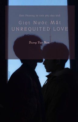 Đọc Truyện Giọt Nước Mắt Unrequited Love - Truyen2U.Net
