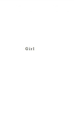Đọc Truyện Girl | Cô gái; - Truyen2U.Net