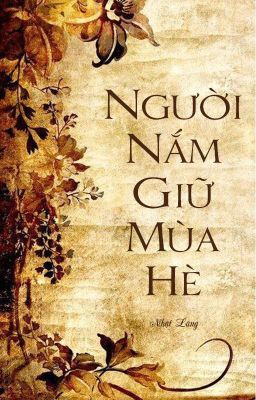 [GL] Người Nắm Giữ Mùa Hè - Nhật Lãng