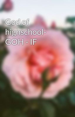 Đọc Truyện God of highschool- GOH - IF - Truyen2U.Net