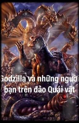 Godzilla và những người bạn trên đảo Quái vật 