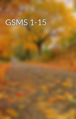 GSMS 1-15