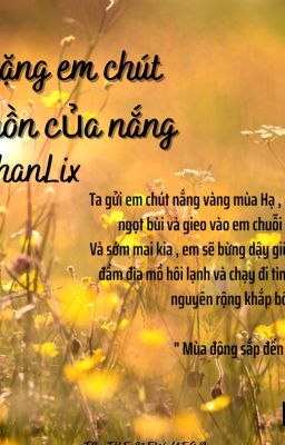 Gửi tặng em chút ngọn buồn của nắng - ChanLix