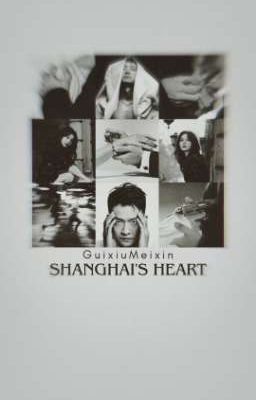 GuixiuMeixin | trái tim Thượng Hải.