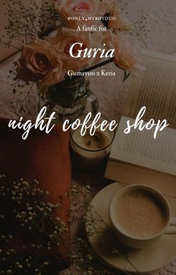 Đọc Truyện guria - night coffee shop - Truyen2U.Net