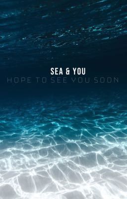 Đọc Truyện GURIA ~ Sea & You - Hope to see you soon - Truyen2U.Net
