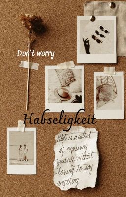 Đọc Truyện Habseligkeit - Truyen2U.Net