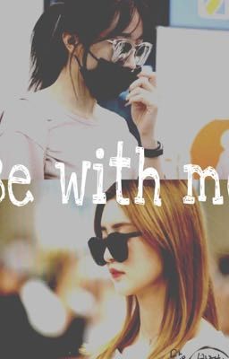 Đọc Truyện [Hajung] [Shortfic] Be with me - Truyen2U.Net