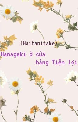 Đọc Truyện Hanagaki Ở Cửa Hàng Tiện Lợi - Truyen2U.Net