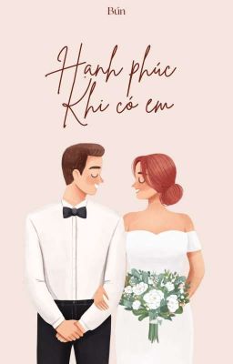 Đọc Truyện Hạnh Phúc Khi Có Em. - Truyen2U.Net