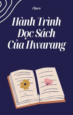 Hành Trình Đọc Sách Của Hwarang