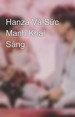 Hanza Và Sức Mạnh Khai Sáng 