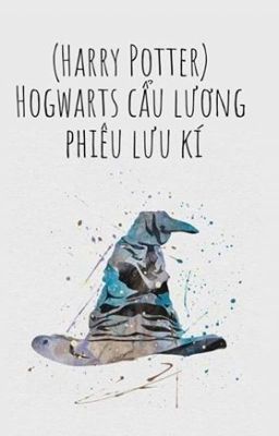 Đọc Truyện (Harry Potter) Hogwarts cẩu lương phiêu lưu kí - Truyen2U.Net