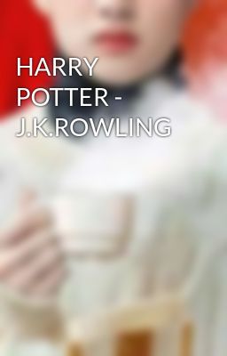 HARRY POTTER - J.K.ROWLING